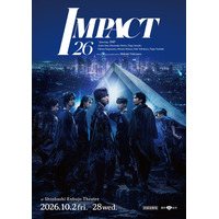 IMP.主演舞台「IMPACT26」新橋演舞場公演が決定 新たな演出を加えパワーアップ