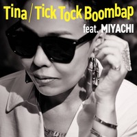 独占コメント到着！Tina「Tick Tock Boombap (feat.MIYACHI)」配信リリース＆同楽曲のVisualizer公開