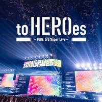 「to HEROes ～TOBE 3rd Super Live～」配信キービジュアル（C） TOBE Co., Ltd.