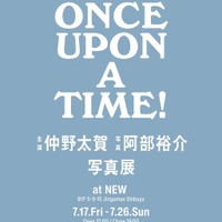 写真展「Once Upon A Time」