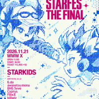 【leviの独占コメント到着】STARKIDS、日本国内でのライブ活動を一時休止へ。11月21日に「STARFES THE FINAL」開催