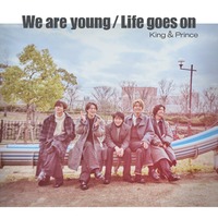 King ＆ Prince 12枚目シングル「Life goes on／We are young」初回限定盤B（提供写真）