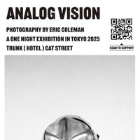 【独占コメント到着】国内初！Eric Colemanによる一夜限りの写真展『ANALOG VISION』をTRUNK(HOTEL)で8月22日に開催＆本人在廊のレセプションパーティも実施