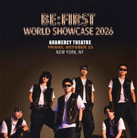 BE:FIRST、ワールドショーケース開催決定 アジア・アメリカ4都市巡る【BE:FIRST WORLD SHOWCASE 2026】