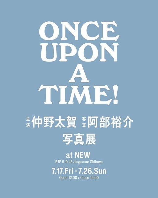 写真展「Once Upon A Time」