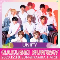 「GAKUSEI RUNWAY」第2弾開催決定「仮面ライダーガッチャード」出演メンバー所属のUNiFYら第1弾出演者発表 画像