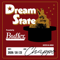 Buffer、初の音楽イベント「Dream State Presented By Buffer」10月23日に開催。CHAPPOが一夜限りのインストアライブ 画像
